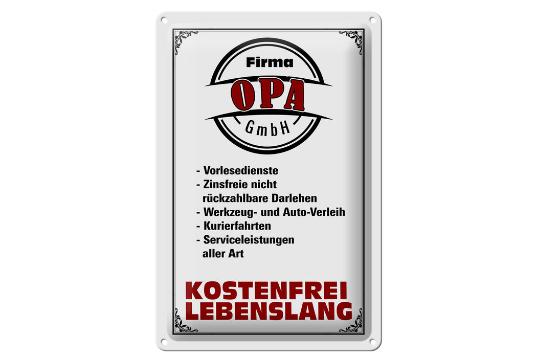 Blechschild Spruch 20x30cm Firma Opa GmbH kostenfrei Deko Schild