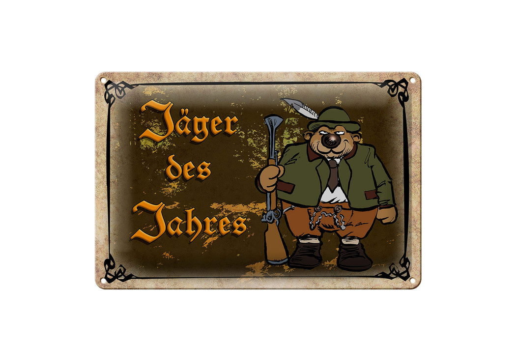 Blechschild Jagd 30x20cm Jäger des Jahres Abenteuer Metall Deko Schild