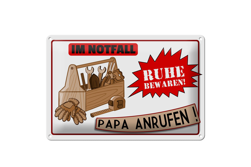 Blechschild Spruch 30x20cm Im Notfall Ruhe Papa anrufen Deko Schild