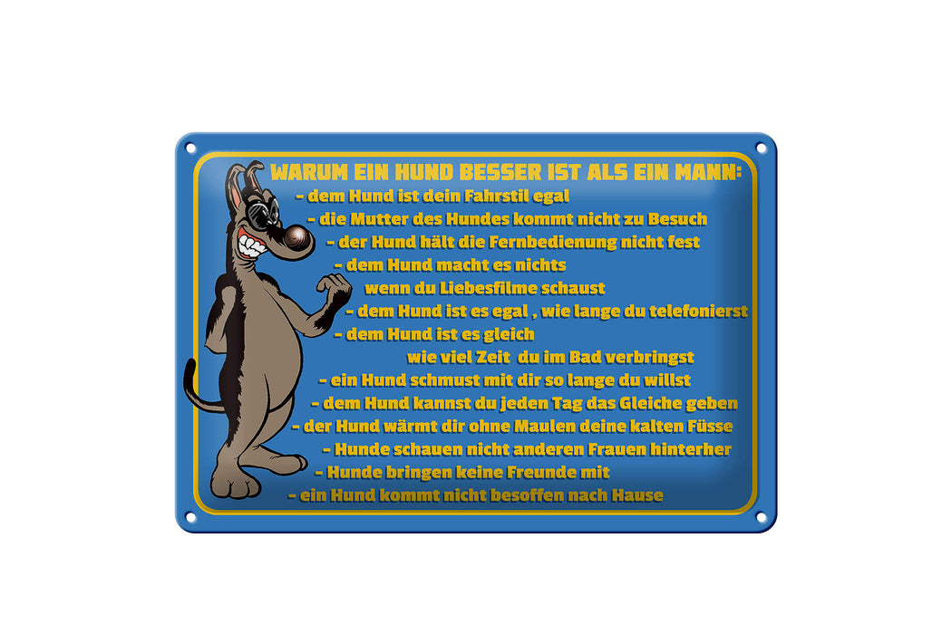 Blechschild Spruch 30x20cm Warum Hund besser ist als Mann Deko Schild