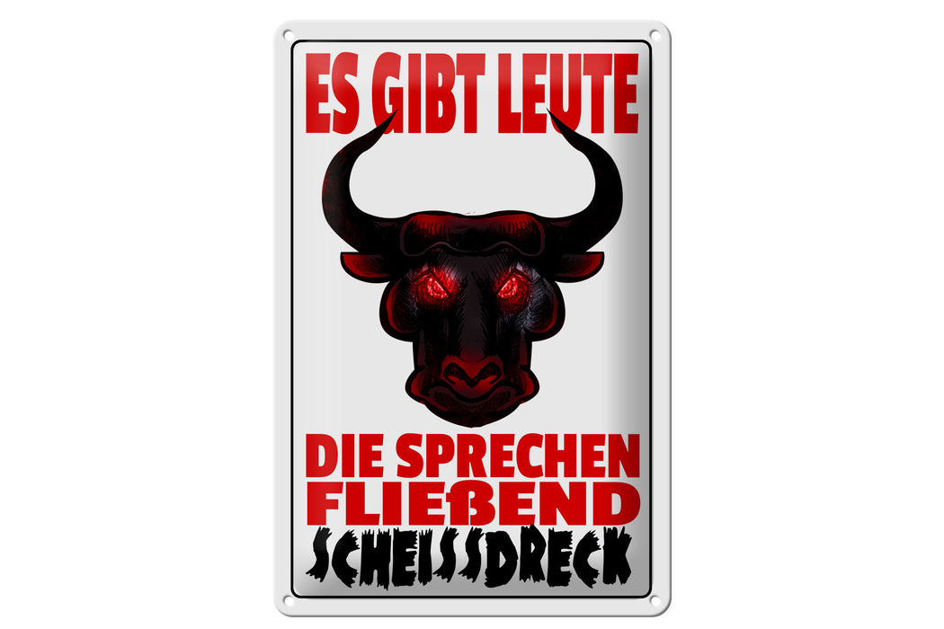 Blechschild Spruch 20x30cm gibt Leute sprechen Scheissdreck Deko Schild