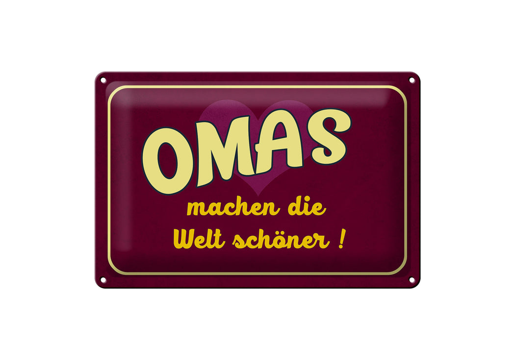 Blechschild Spruch 30x20cm Omas machen die Welt schöner Deko Schild