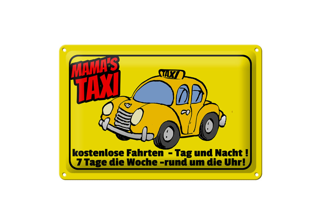 Blechschild Spruch 30x20cm Mamas Taxi kostenlose Fahrten Deko Schild