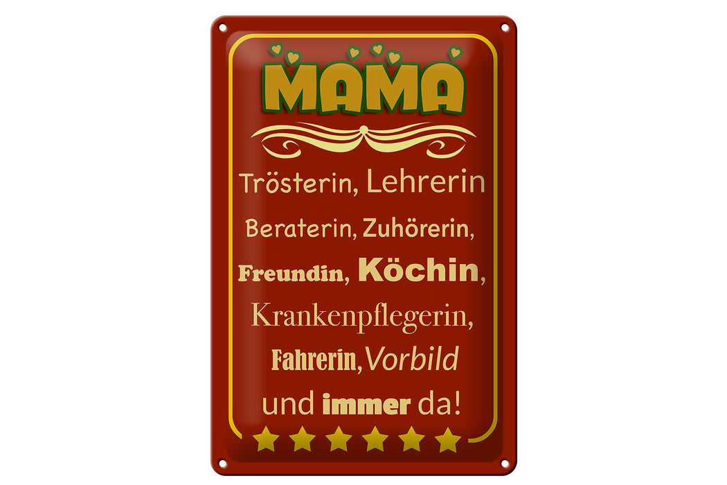 Blechschild Spruch 20x30cm Mama Trösterin Lehrerin immer da Deko Schild