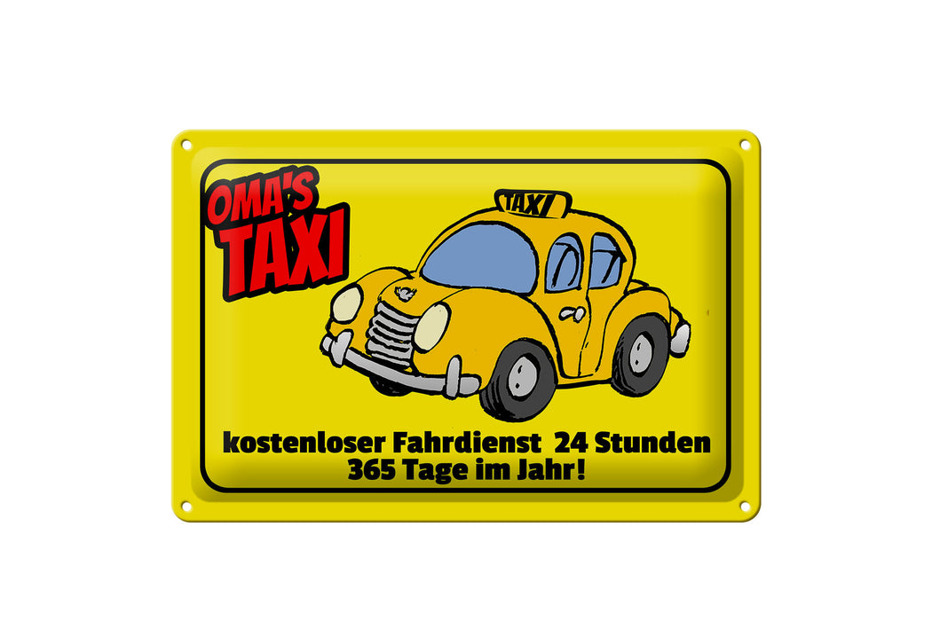 Blechschild Spruch 30x20cm Omas Taxi 24 Stunden 365 Tage Deko Schild