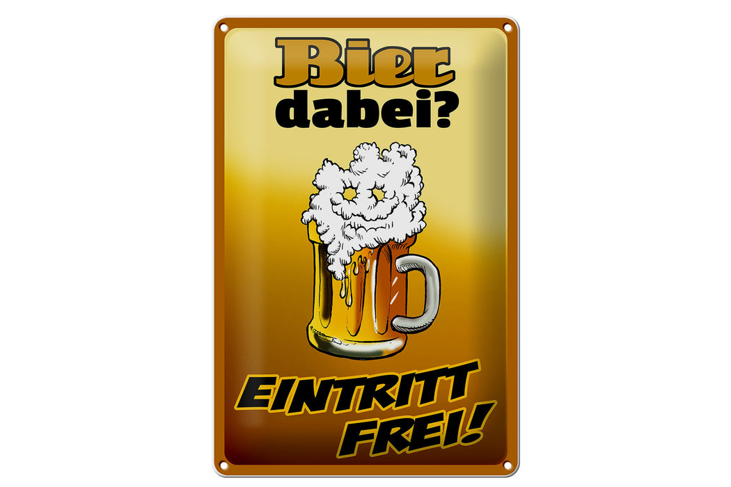 Blechschild 20x30cm Bier dabei Eintritt frei Metall Deko Schild