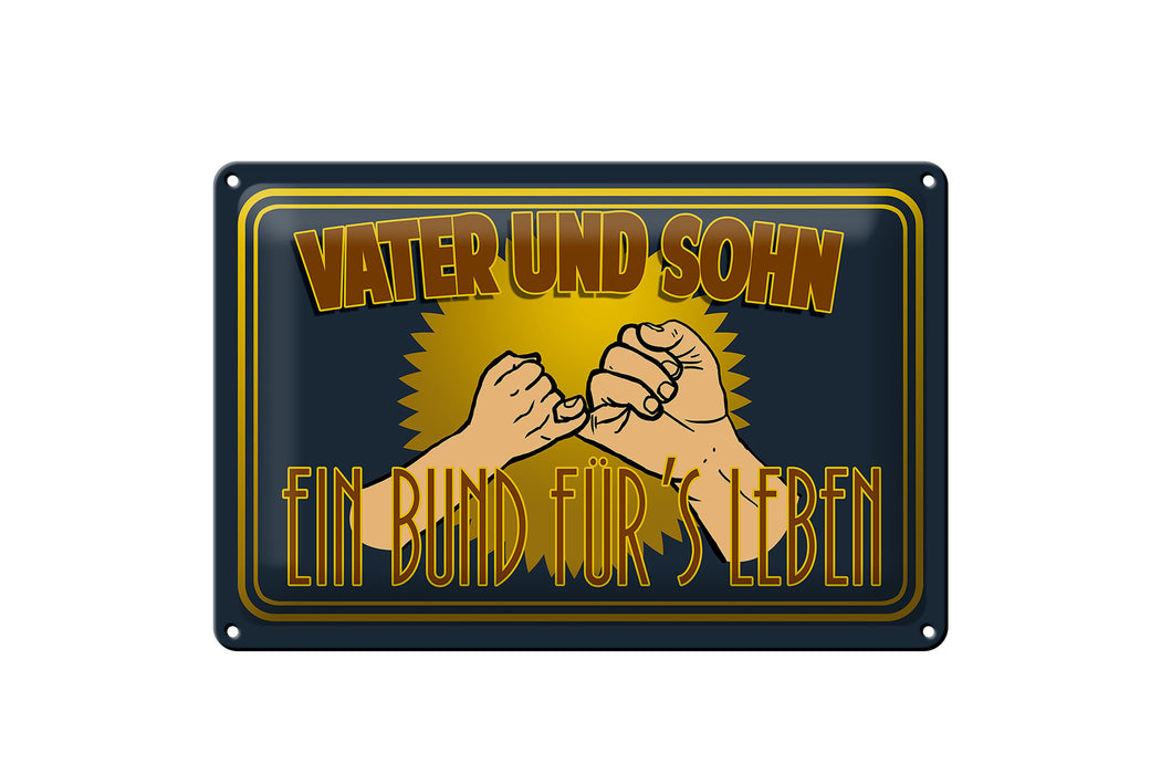 Blechschild Spruch 30x20cm Vater und Sohn ein Bund für Deko Schild