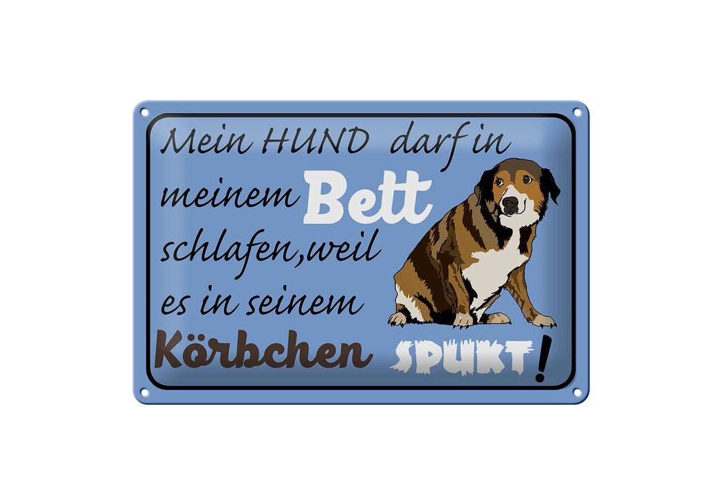 Blechschild Spruch 30x20cm mein Hund darf im Bett schlafen Deko Schild